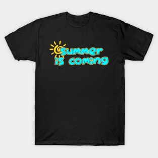 summer is coming 5 T-Shirt